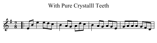 With Pure Crystalll Teeth - staff notation