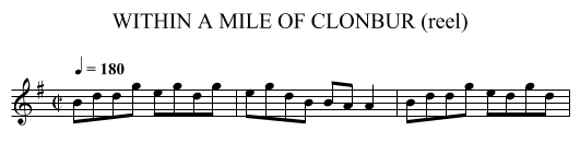WITHIN A MILE OF CLONBUR (reel) - staff notation