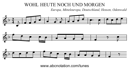 WOHL HEUTE NOCH UND MORGEN - staff notation
