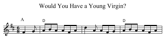 Would You Have a Young Virgin? - staff notation