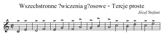 Wszechstronne ?wiczenia g?osowe – Tercje proste - staff notation