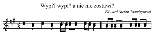 Wypi? wypi? a nic nie zostawi? - staff notation