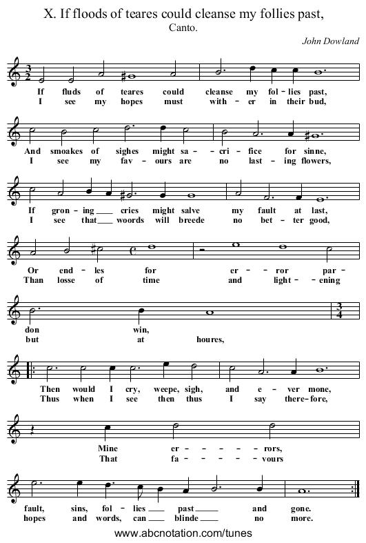X. If floods of teares could cleanse my follies past, - staff notation
