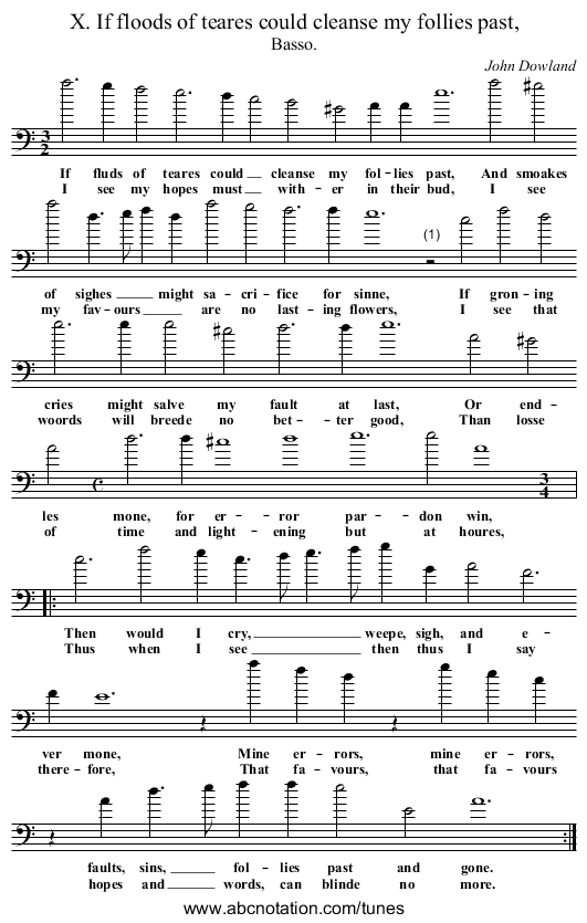 X. If floods of teares could cleanse my follies past, - staff notation