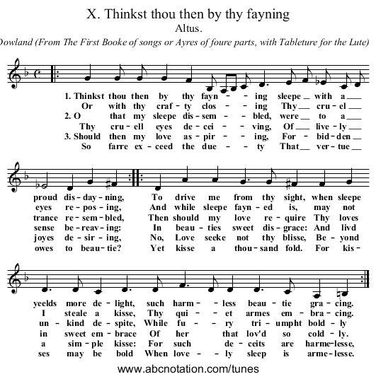 X. Thinkst thou then by thy fayning - staff notation
