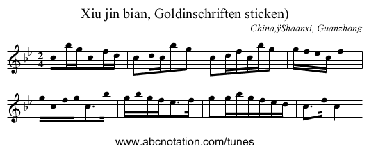 Xiu jin bian, Goldinschriften sticken) - staff notation