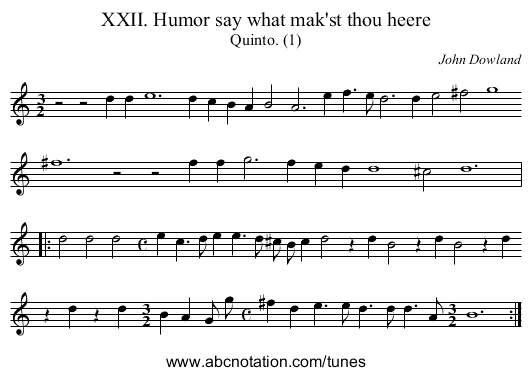 XXII. Humor say what mak'st thou heere - staff notation