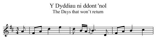 Y Dyddiau ni ddont 'nol - staff notation