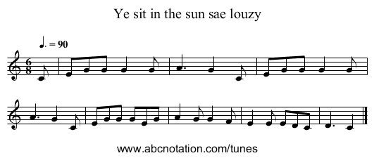 Ye sit in the sun sae louzy - staff notation