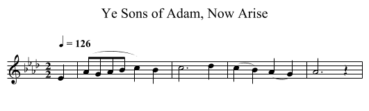 Ye Sons of Adam, Now Arise - staff notation