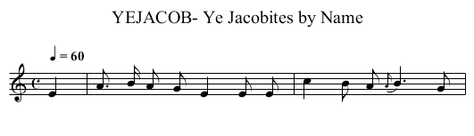 YEJACOB- Ye Jacobites by Name - staff notation