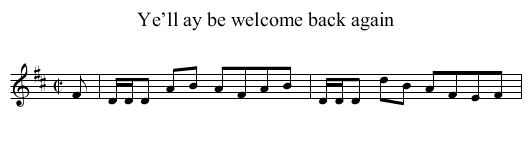 Ye’ll ay be welcome back again - staff notation