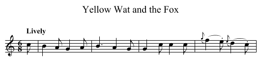 Yellow Wat and the Fox - staff notation
