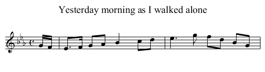 Yesterday morning as I walked alone - staff notation