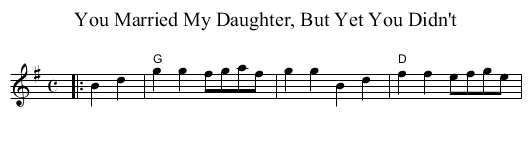You Married My Daughter, But Yet You Didn't - staff notation