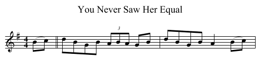 You Never Saw Her Equal - staff notation