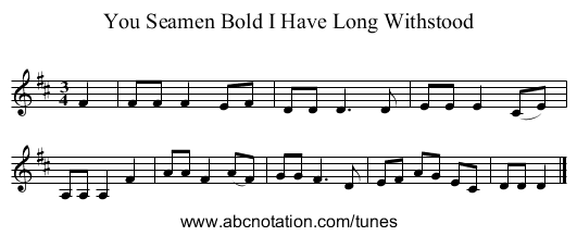 You Seamen Bold I Have Long Withstood - staff notation