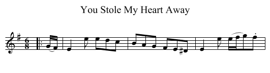 You Stole My Heart Away - staff notation