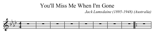 You'll Miss Me When I'm Gone - staff notation