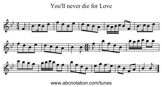 You'll never die for Love - staff notation