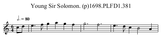 Young Sir Solomon. (p)1698.PLFD1.381 - staff notation