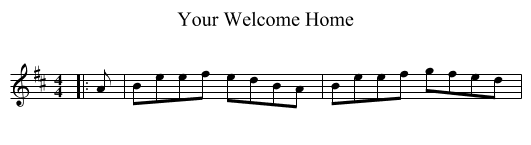 Your Welcome Home - staff notation