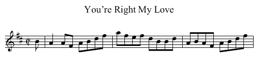 You’re Right My Love - staff notation