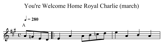 You're Welcome Home Royal Charlie (march) - staff notation