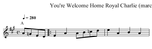 You're Welcome Home Royal Charlie (march)  - staff notation
