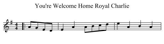You're Welcome Home Royal Charlie - staff notation