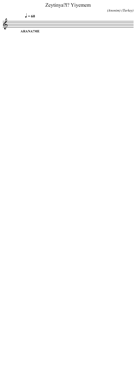 Zeytinya?l? Yiyemem - staff notation
