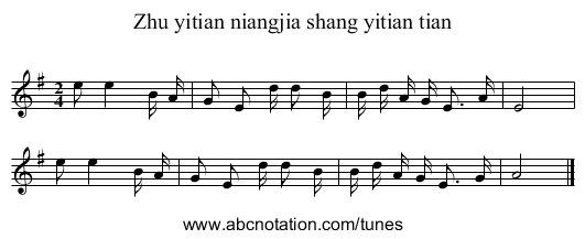Zhu yitian niangjia shang yitian tian - staff notation