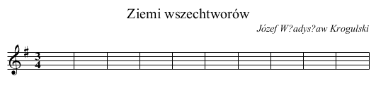 Ziemi wszechtworów - staff notation