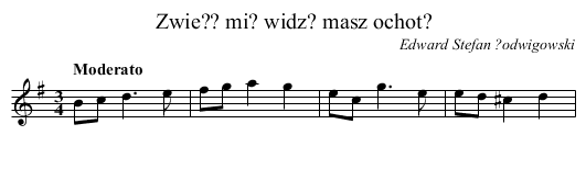 Zwie?? mi? widz? masz ochot? - staff notation