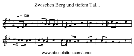 Zwischen Berg und tiefem Tal... - staff notation